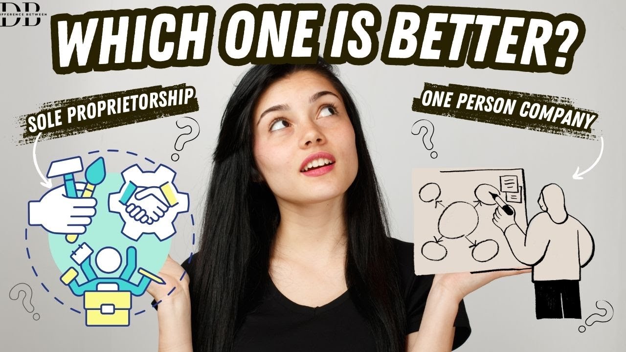 Sole Proprietorship vs One Person Company (OPC) – Which is Better for You?