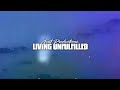 Just productions  living unfulfilled official visualizer
