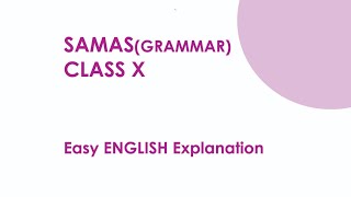 Samas(Grammar).... Class X... English Explanation