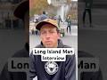 Long Island Man Interview #comedy