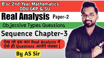 Sequence | Real Analysis | Objective Types Questions | ddu gkp & SU | By AS Sir | AS TEACH