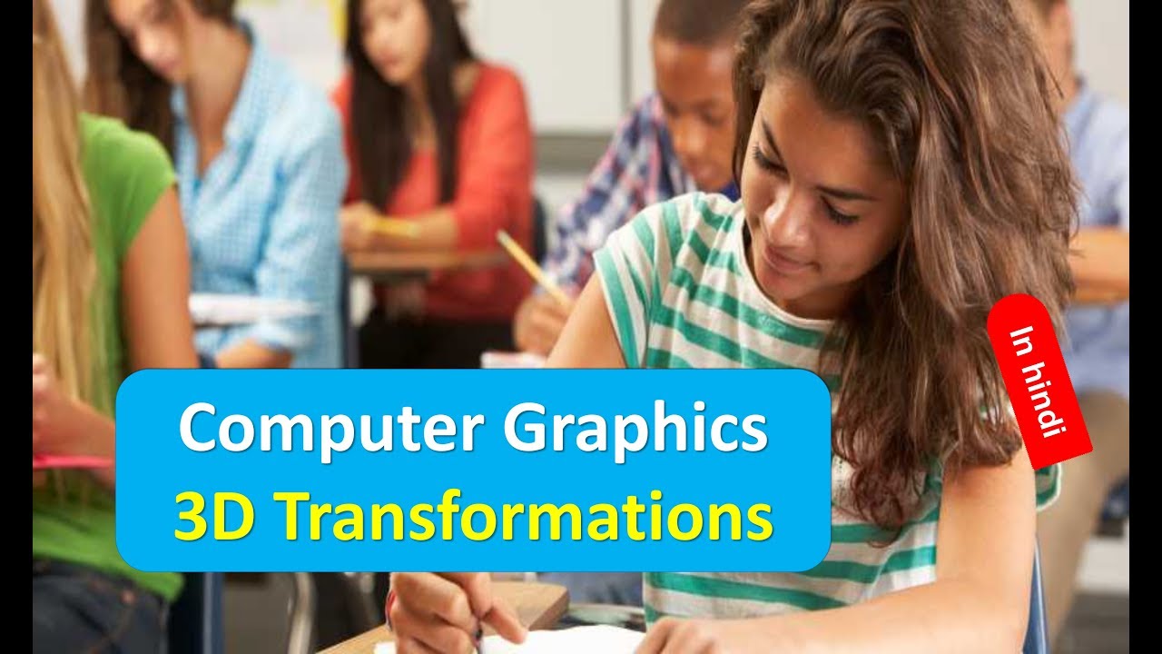 Computer Graphics 3D Transformations in HINDI - YouTube