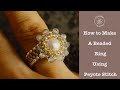 How to Make Beaded Ring with Even Count Peyote Stitch