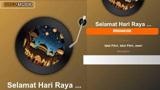 Selamat Hari Raya Idul Fitri Brigamusik Official Music Video