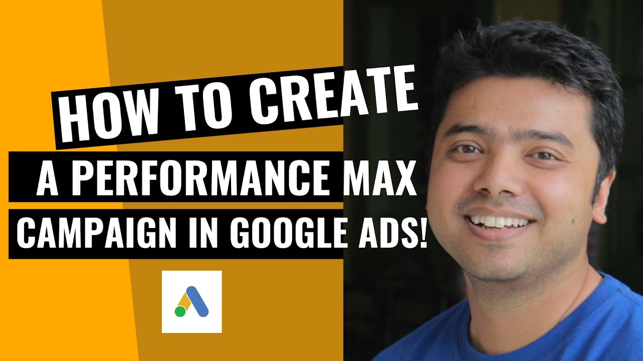 How To Create A Performance Max Campaign in Google Ads! - YouTube