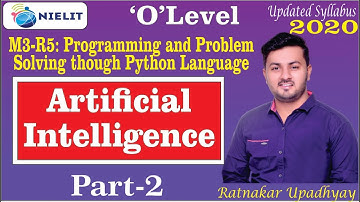 Artificial Intelligence|| M3-R5 ||Chapter 02|| O Level || NIELIT || Part-02|| Ratnakar Upadhyay