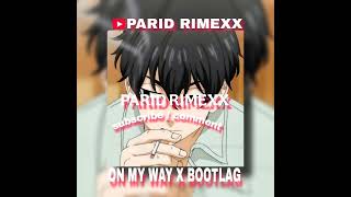 DJ ON MAY WHY X BOOYLAG