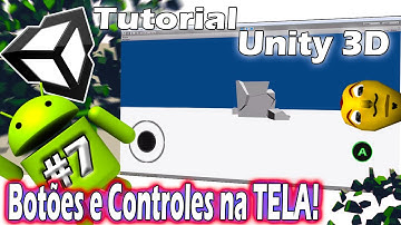 Desenvolvimento de Games - Unity 3D: Android #7 - Configurando o Joystick na TELA! ◕‿◕