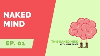 EP 01: Who is Annie Grace & What is a Naked Mind?