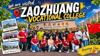 🌏 Our Visit to Zaozhuang Vocational College | Cultural Exchange & Campus Experience