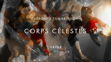 Jordane Tumarinson - Corps célestes