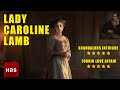 Lady Caroline Lamb Passion and Heartbreak