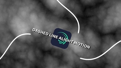 Alight Motion Animated Dashed Line Tutorial