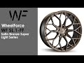 Wheelforce /// WF SL.1-FF Satin Bronze Super Light Series