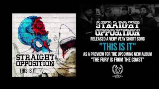 Straight Opposition This Is It Indelirium Records