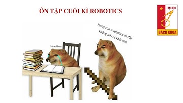 [#10] THE END - ÔN CUỐI KÌ //ROBOTICS HUST//