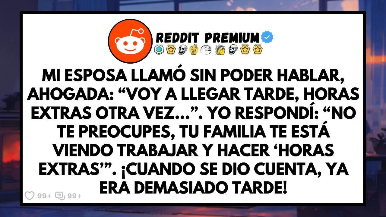 Mi Esposa Dijo Que Hacía Horas Extras, ¡Entonces Transmití En Vivo Las “Horas Extras” Para Toda La..