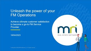 Unleash The Power Of Your FM Operations - An MRI Software Webinar