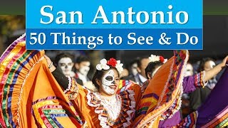 50 things to See and Do in San Antonio | Visit South Texas | San Antonio Tourism