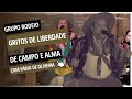 Grupo Rodeio Gritos de liberdade - Programa De Campo e Alma