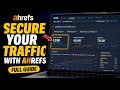 How to Secure Your Website Traffic with Ahrefs - Full Guide