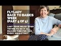 Flylady Back to Basics - Mojo gone? Stop trying to do it all. Make time for yourself, every day!