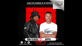 Download lagu Amu Classic & Kappie - Umzonkonko Vol 2 Mix
