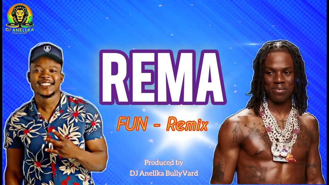 Rema – Fun Remix (Afrobeats Mix 2025) | DJ Anellka BullyVard | BullyVard Records