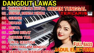 DANGDUT ORGEN TUNGGAL TERPOPULER, TRENDING TOPIC TERBARU BIKIN BAPER 2025 #dangdutlawas