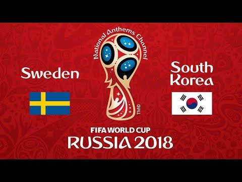 Sweden vs. South Korea National Anthems (World Cup 2018)