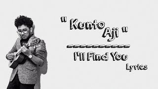 Kunto Aji - I'll Find You (Lyrics)