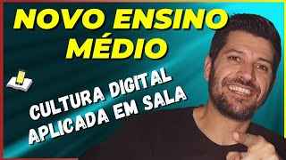 👨🏿‍💻NOVO ENSINO MÉDIO 2022💻  Cultura Digital como aplicar em Sala de Aula [EDUCAÇÃO 2022]