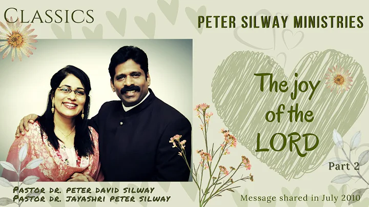 OLD CLASSICS OF PASTOR PETER SILWAY | The joy of the Lord | Part - 2