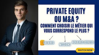 PRIVATE EQUITY VS M&A - COMPARAISON DES DEUX MÉTIERS (AVANTAGES ET INCONVÉNIENTS)