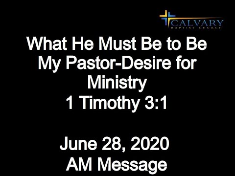 What He Must Be to Be My Pastor-Desire for Ministry