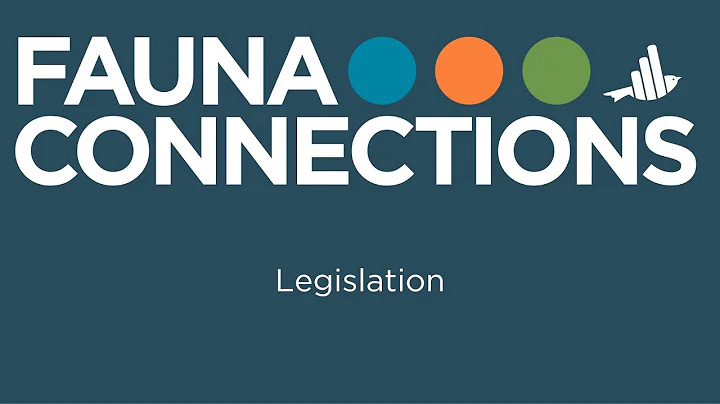 Fauna Connections 2025: Legislation
