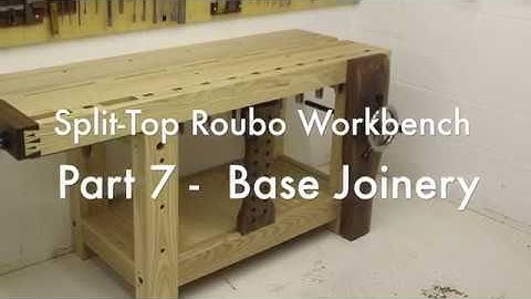 Split-Top Roubo Workbench | Part 7 - Base Joinery