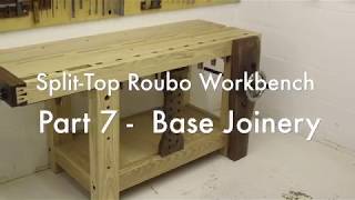 Split-Top Roubo Workbench | Part 7 - Base Joinery