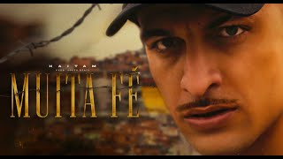 Haitam - Muita Fé (Official Music Video)