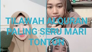 TILAWAH ALQUR'AN MERDU SUARA NYA SANGKIN LAMA DI TONTON TAMBAH ASIK