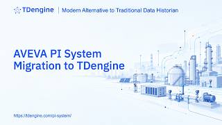 Details AVEVA PI System Migration to TDengine Guide