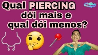 Qual Piercing Dói Mais E Qual Dói Menos - Meus Piercings - Inhaí Queridinha