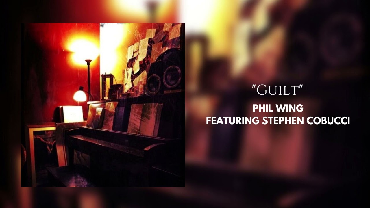 Phil Wing featuring Stephen Cobucci - Guilt