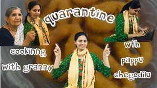 Quarantine Cooking with Granny | Pappu Chegodilu | Homemade Snacks