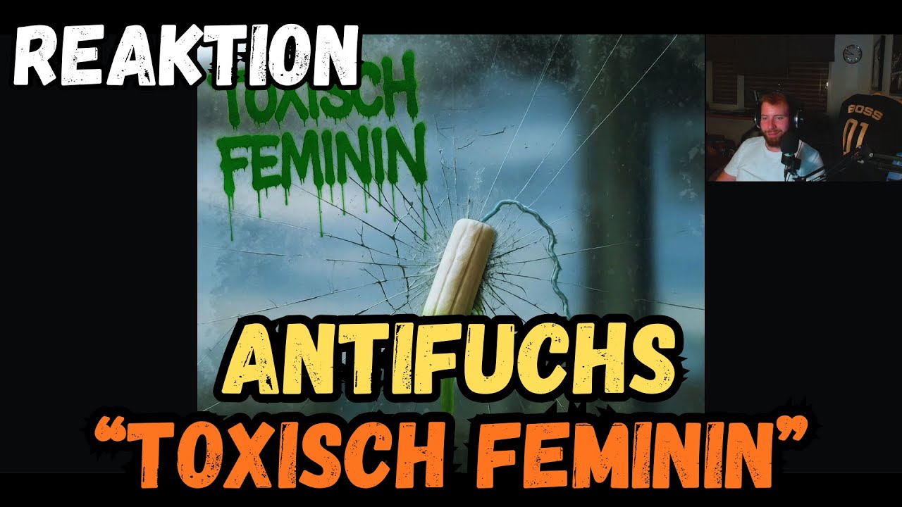 ANTIFUCHS - "Toxisch Feminin" REAKTION