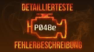 P048e detaillierteste Fehlerbeschreibung
