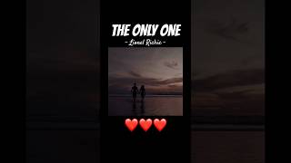 LIONEL RICHIE - THE ONLY ONE Lyrics #song #lyrics #mitoskareen #music #fyp #fypシ #foryou #love