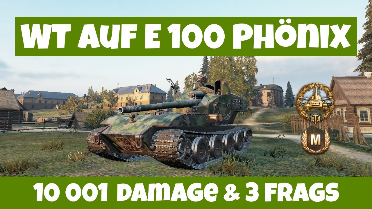 WT auf E 100 Phönix — ABSOLUTE DESTRUCTION🏆10 001 DAMAGE & 3 KILLS | WoT Replay