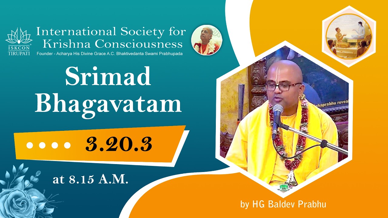 Śrīmad-Bhāgavatam (Bhāgavata Purāṇa) || 3.20.3 || by HG Baldev Prabhu || 19.02.2026 Thursday