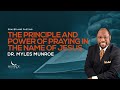 Experience miracles in your life the secret power of praying in jesus name  dr myles munroe